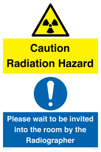 Caution Radiation Hazard - Please wait to be invited into the room by the Radiographer